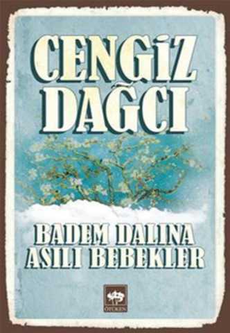 Badem Dalına Asılı Bebekler (Cengiz Dağcı)